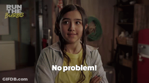 A Girl Says No Problem In Front Of A Run The Burbs Poster GIF