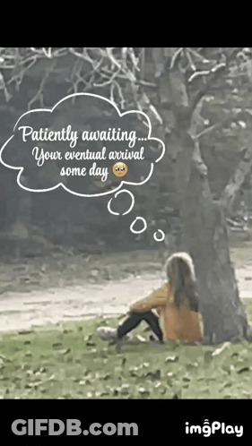 A Girl Sitting Under A Tree With A Thought Bubble That Says Patiently Awaiting GIF
