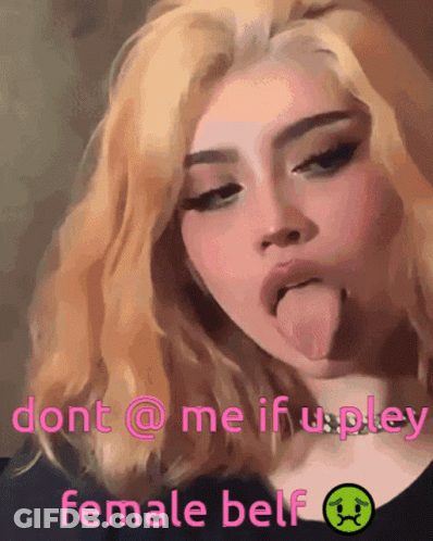 A Girl Sticking Her Tongue Out With The Words Dont @ Me If U Plea Female Self GIF