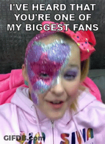 A Girl With Face Paint On Her Face Says I 'Ve Heard That You Are One Of My Biggest Fans GIF