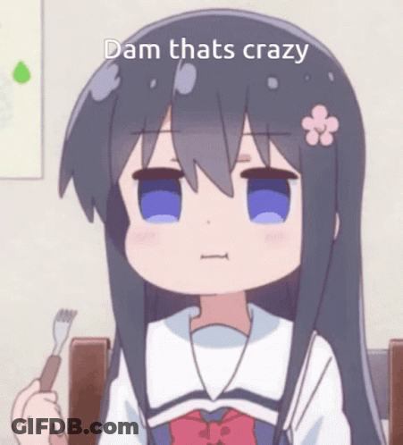A Girl With Long Hair Is Holding A Fork And The Words Dam Thats Crazy Are Above Her GIF