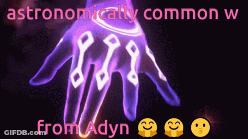 A Glowing Hand With The Words " Astronomically Common W From Adyn " GIF