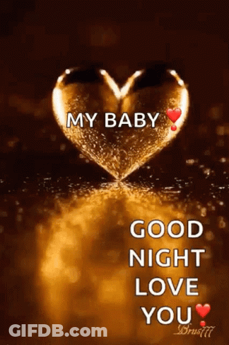 A Gold Heart With The Words `` My Baby Good Night Love You '' GIF