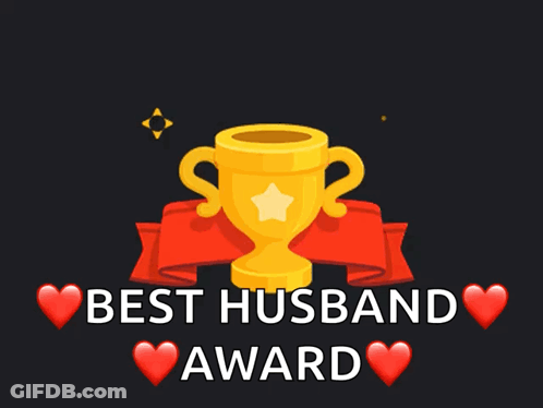 A Gold Trophy With A Star On It And The Words Best Husband Award GIF