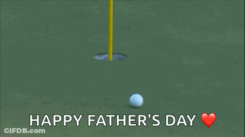 A Golf Ball In A Hole With The Words Happy Father 'S Day GIF
