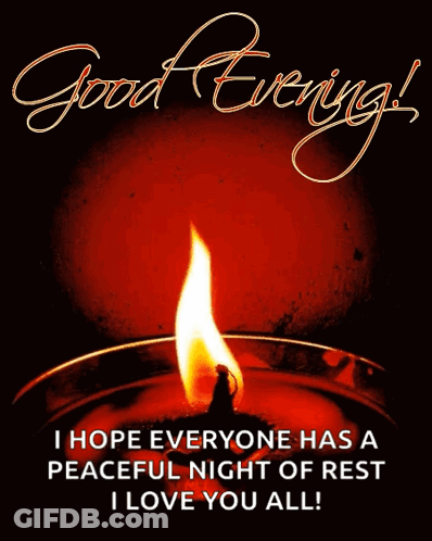 A Good Evening Card With A Lit Candle And The Words I Hope Everyone Has A Peaceful Night Of Rest GIF