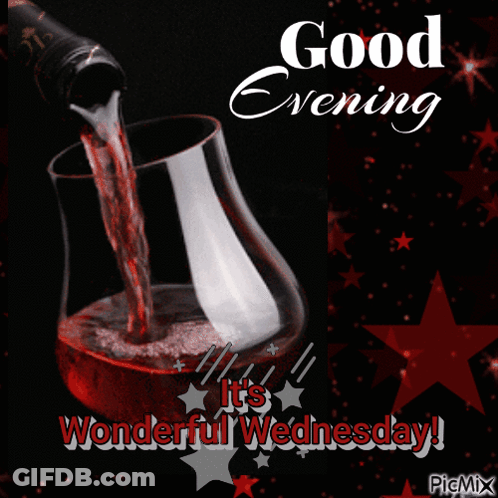 A Good Evening It 'S Wonderful Wednesday Card With A Glass Of Wine GIF