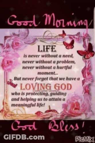 A Good Morning Card With A Quote About Life And God GIF