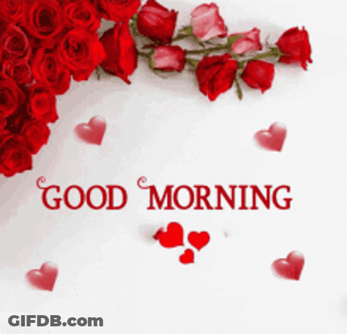 A Good Morning Card With Red Roses And Hearts On It GIF