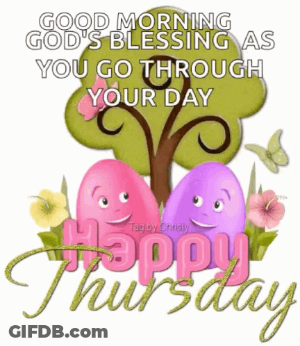 A Good Morning God 'S Blessing As You Go Through Your Day Happy Thursday Sign GIF