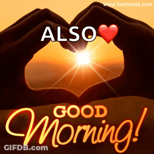 A Good Morning Greeting Card With A Heart Made Out Of Hands GIF