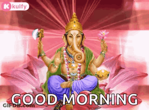 A Good Morning Greeting Card With A Picture Of A Deity GIF