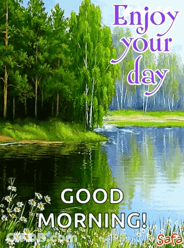 A Good Morning Greeting Card With A River And Trees In The Background GIF