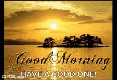 A Good Morning Greeting Card With A Sunset Over A Lake GIF