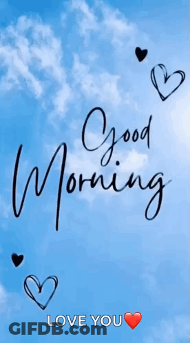 A Good Morning Greeting Card With Hearts And The Words `` Love You '' . GIF