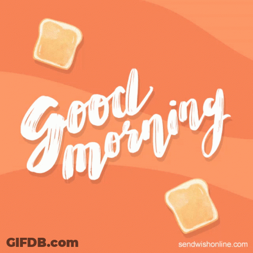 A Good Morning Greeting Card With Toast And Butter GIF