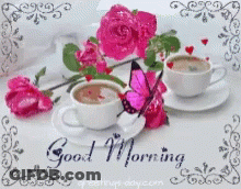 A Good Morning Greeting Card With Two Cups Of Coffee And Roses GIF