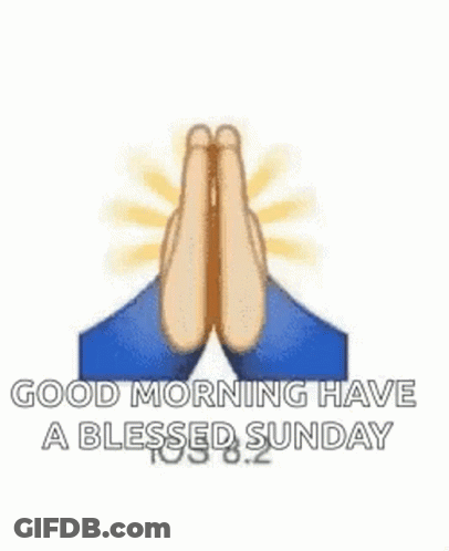 A Good Morning Have A Blessed Sunday Emoji With Praying Hands GIF