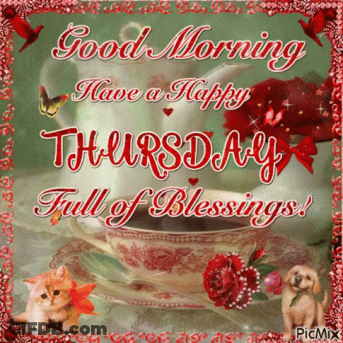 A Good Morning Have A Happy Thursday Full Of Blessings Card GIF