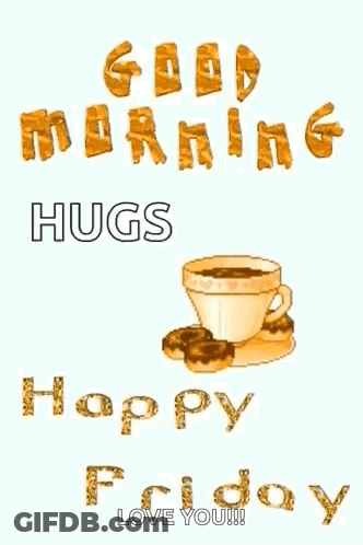 A Good Morning Hugs And Happy Friday Greeting Card With A Cup Of Coffee And Donuts . GIF