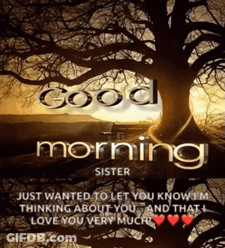 A Good Morning Message To A Sister With A Tree In The Background GIF