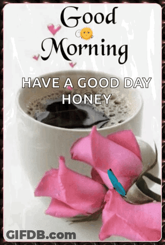 A Good Morning Message With A Cup Of Coffee And Roses GIF