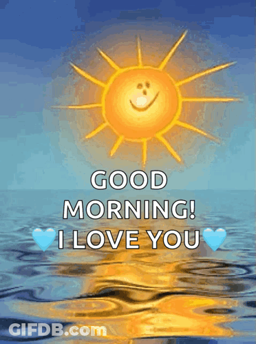 A Good Morning Message With A Smiling Sun And The Words Good Morning I Love You GIF