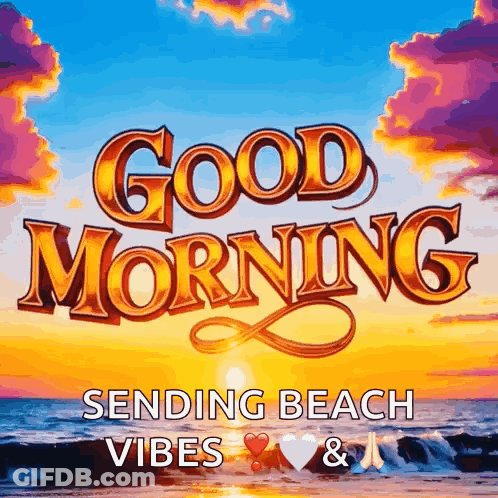 A Good Morning Message With A Sunset In The Background GIF