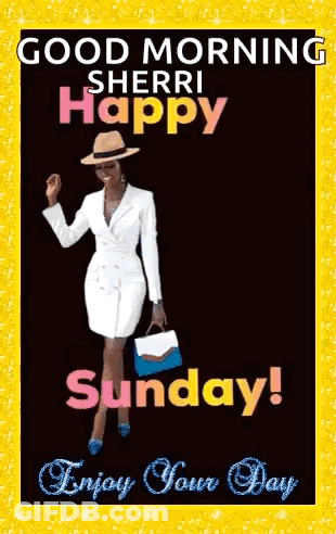 A Good Morning Sunday Greeting Card With A Woman In A White Dress And Hat GIF