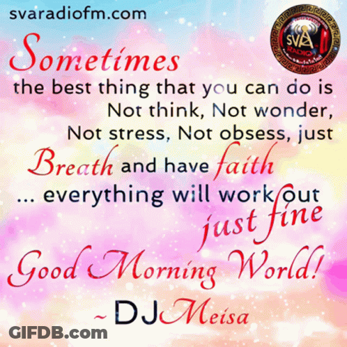 A Good Morning World Message From Dj Meisa GIF