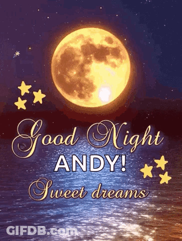 A Good Night Andy Sweet Dreams Greeting Card With A Full Moon GIF