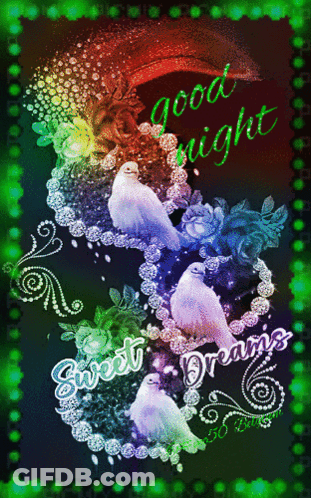 A Good Night Sweet Dreams Greeting Card With Birds And Flowers GIF