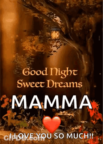 A Good Night Sweet Dreams Mama I Love You So Much ! GIF