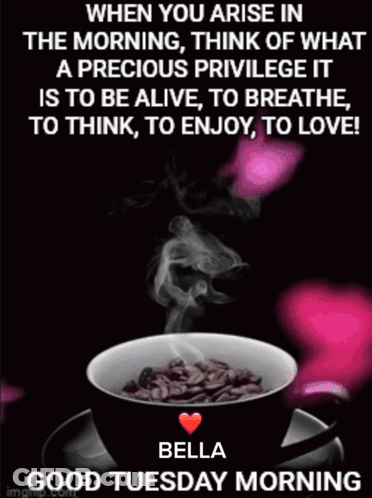 A Good Tuesday Morning Message With A Cup Of Coffee And Smoke Coming Out Of It GIF