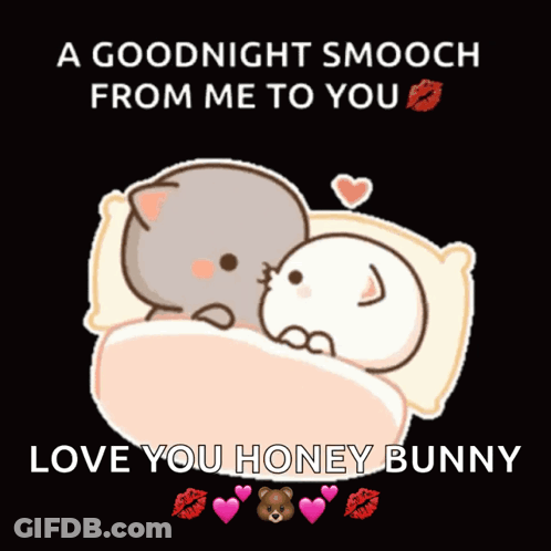 A Goodnight Smooch From Me To You Love You Honey Bunny Is Written On A Poster GIF