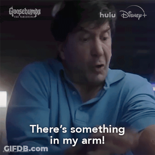 A Goosebumps Advertisement Shows A Man Screaming And Saying There 'S Something In My Arm GIF