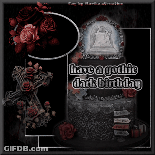 A Gothic Birthday Card That Says Have A Gothic Dark Birthday On It GIF