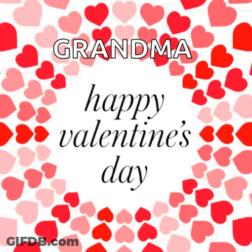 A Grandma Happy Valentine 'S Day Greeting Card With Red And Pink Hearts GIF