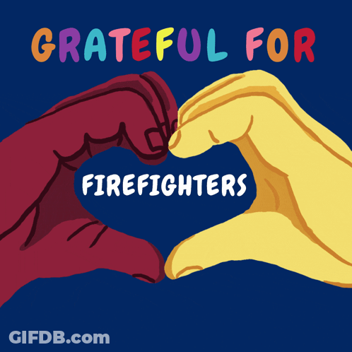 A Grateful For Firefighters Poster With Two Hands Making A Heart Shape GIF