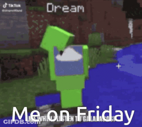 A Green Among Us Character Is Standing Next To A Body Of Water And Says Dream Me On Friday GIF