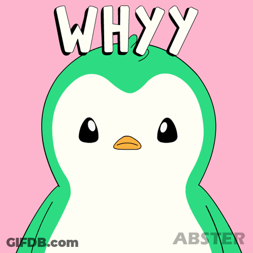 A Green And White Penguin With The Words Whyy Above It GIF