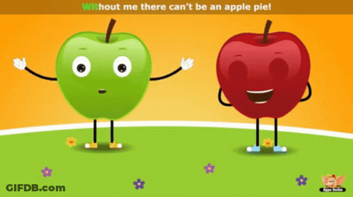 A Green Apple And A Red Apple Are Standing Next To Each Other With The Words " Without Me There Can 'T Be An Apple Pie " GIF