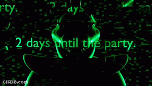 A Green Background With The Words 2 Days Until The Party Written On It GIF