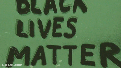 A Green Background With The Words Black Lives Matter Written In Black GIF