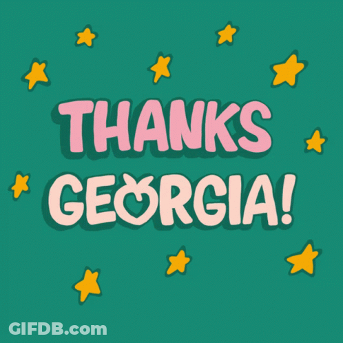 A Green Background With The Words Thanks Georgia GIF