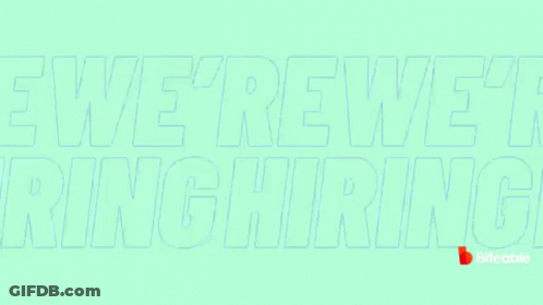 A Green Background With The Words We 'Re Hiring Written In Blue GIF