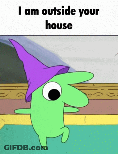 A Green Cartoon Character Wearing A Purple Hat With The Words I Am Outside Your House Below It GIF