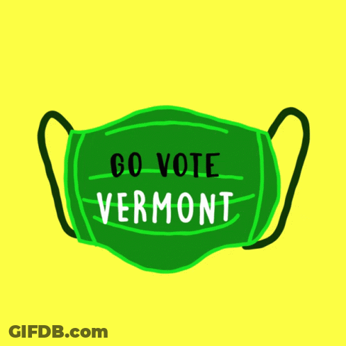 A Green Face Mask With The Words Go Vote Vermont On It GIF
