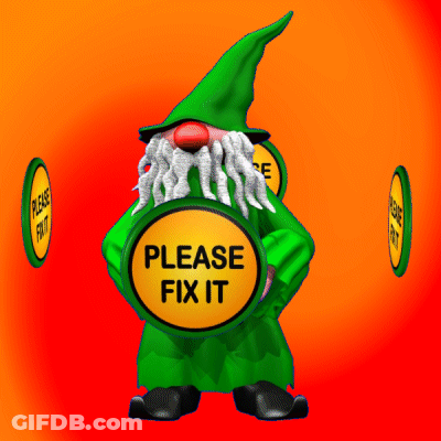 A Green Gnome Is Holding A Sign That Says " Please Fix It " GIF