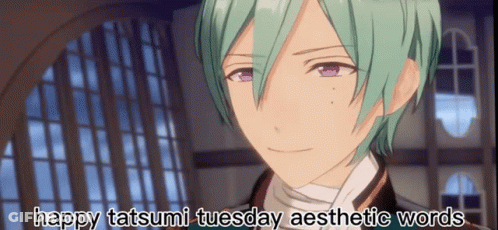 A Green Haired Anime Character With Purple Eyes Is Smiling And Says `` Happy Tatsumi Tuesday Aesthetic Words '' . GIF
